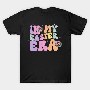In My Easter Era Retro Groovy Happy Easter Day T-Shirt